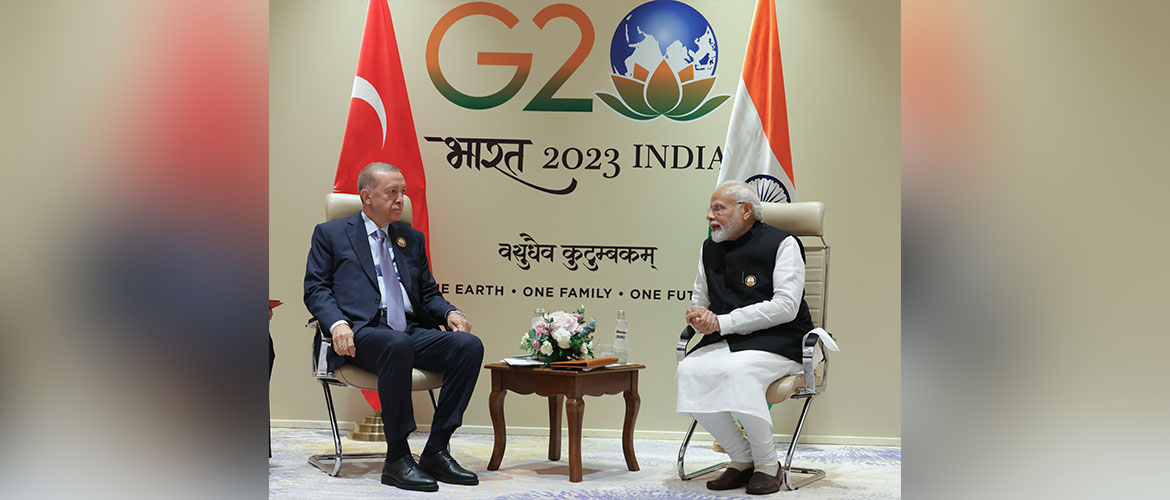  Prime Minister Shri Narendra Modi met H. E. Mr. Recep Tayyip Erdo&#287;an, President of Türkiye on sidelines of the G20 Summit in New Delhi